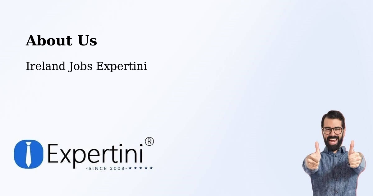 About Expertini Recruitment Platform  – Dublin - Dublin, Ireland Jobs Expertini