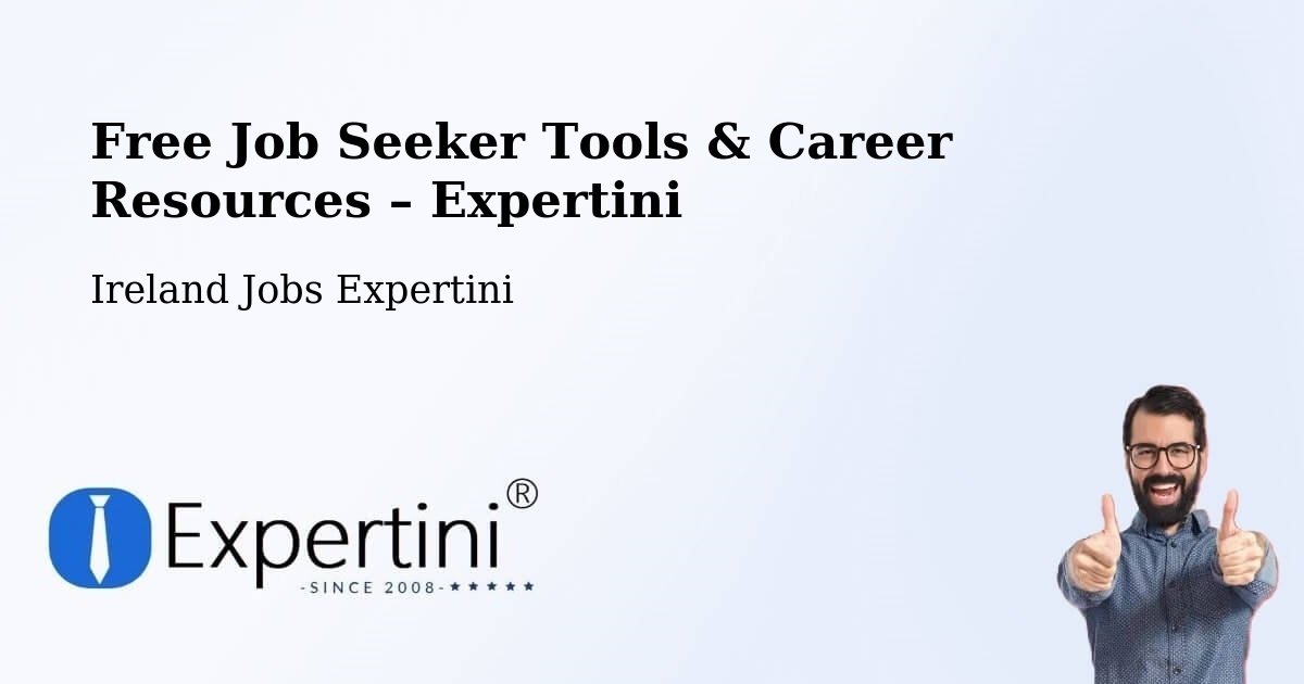 Free Job Seeker Tools & Career Resources – Dublin - Dublin, Ireland Jobs Expertini
