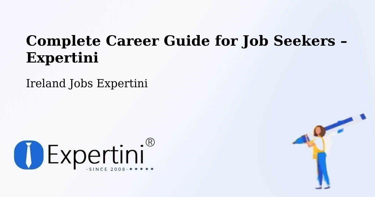 Career Guide for Job Seekers – Dublin - Dublin, Ireland Jobs Expertini